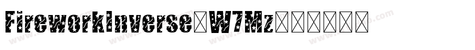 FireworkInverse-W7Mz字体转换