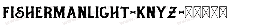 FishermanLight-KnyZ字体转换
