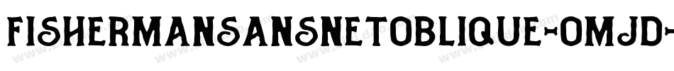 FishermanSansNetOblique-OmJd字体转换