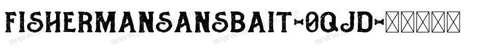 FishermanSansBait-0qjd字体转换
