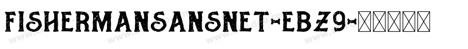 FishermanSansNet-EBZ9字体转换
