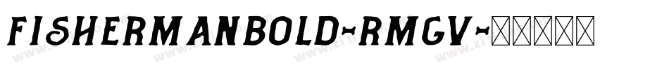 FishermanBold-RMgv字体转换