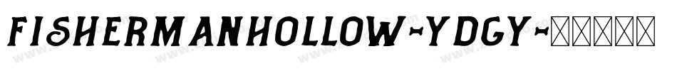 FishermanHollow-Ydgy字体转换