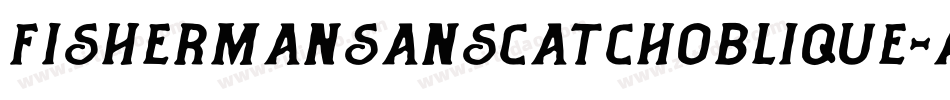 FishermanSansCatchOblique-awEE字体转换