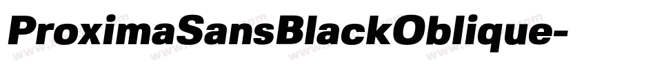 ProximaSansBlackOblique字体转换