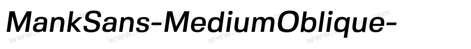 MankSans-MediumOblique字体转换