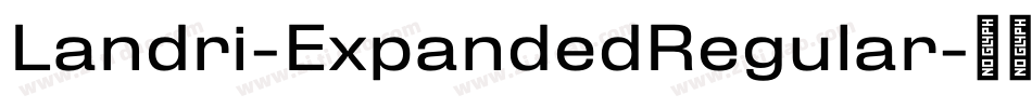 Landri-ExpandedRegular字体转换