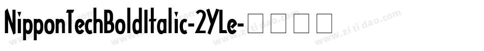 NipponTechBoldItalic-2YLe字体转换