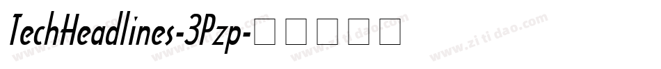 TechHeadlines-3Pzp字体转换