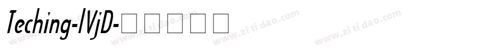 Teching-lVjD字体转换