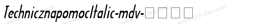 TechnicznapomocItalic-mdv字体转换
