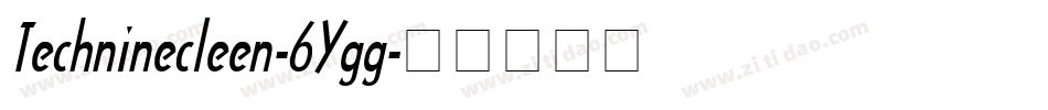 Techninecleen-6Ygg字体转换