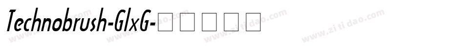 Technobrush-GlxG字体转换