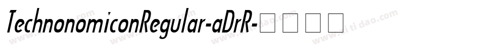 TechnonomiconRegular-aDrR字体转换
