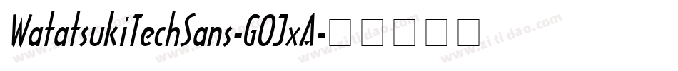 WatatsukiTechSans-GOJxA字体转换