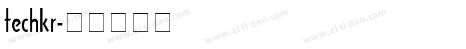 techkr字体转换