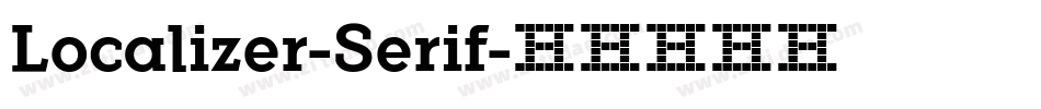 Localizer-Serif字体转换
