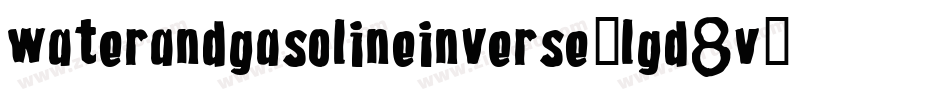 WaterAndGasolineInverse-lgd8V字体转换