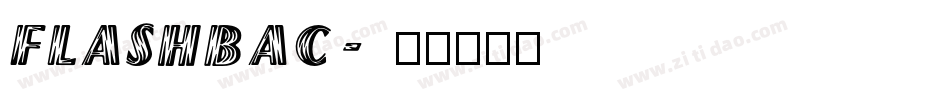 FLASHBAC字体转换