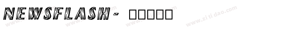 NEWSFLASH字体转换