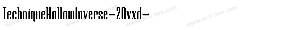 TechniqueHollowInverse-2Ovxd字体转换
