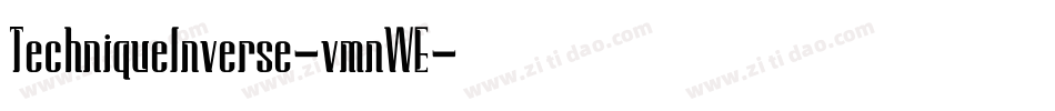 TechniqueInverse-vmnWE字体转换