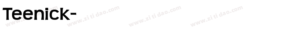 Teenick字体转换
