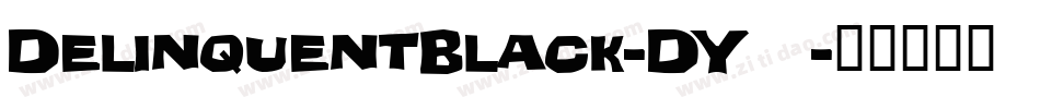 DelinquentBlack-DY43字体转换