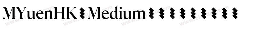 MYuenHK-Medium转换器字体转换