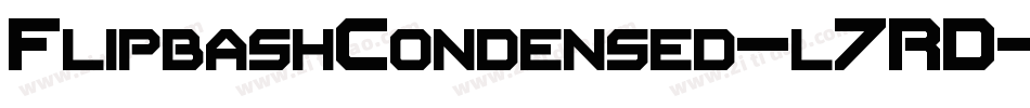 FlipbashCondensed-l7RD字体转换