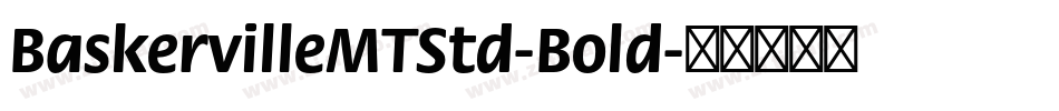 BaskervilleMTStd-Bold字体转换