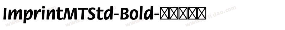 ImprintMTStd-Bold字体转换