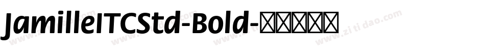 JamilleITCStd-Bold字体转换