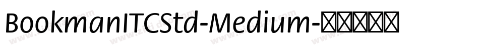 BookmanITCStd-Medium字体转换