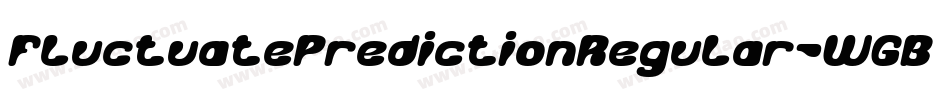 FluctuatePredictionRegular-WGBv字体转换