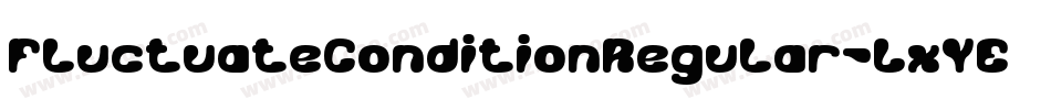 FluctuateConditionRegular-LxYE字体转换