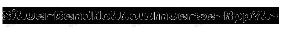 SilverBendHollowInverse-Rpp7l字体转换 SilverBendHollowInverse-Rpp7l字体转换