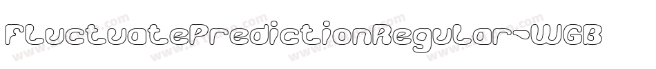FluctuatePredictionRegular-WGBv字体转换