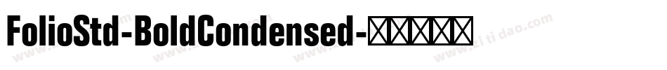 FolioStd-BoldCondensed字体转换
