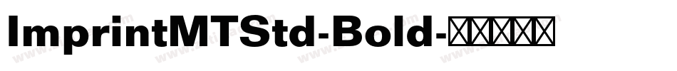 ImprintMTStd-Bold字体转换