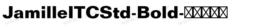 JamilleITCStd-Bold字体转换