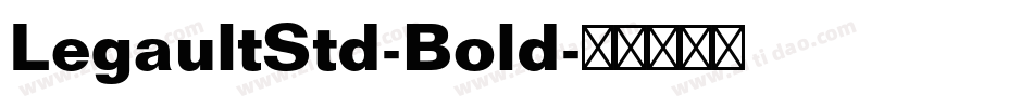 LegaultStd-Bold字体转换