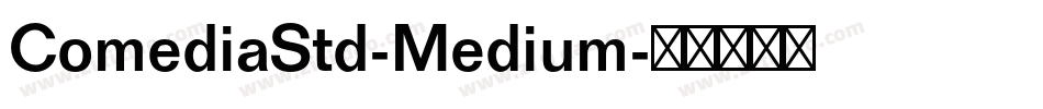 ComediaStd-Medium字体转换