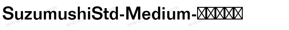 SuzumushiStd-Medium字体转换