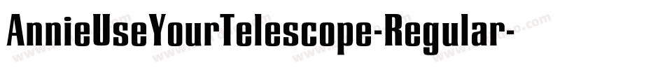 AnnieUseYourTelescope-Regular字体转换