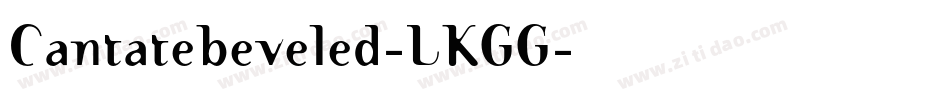 Cantatebeveled-LKGG字体转换