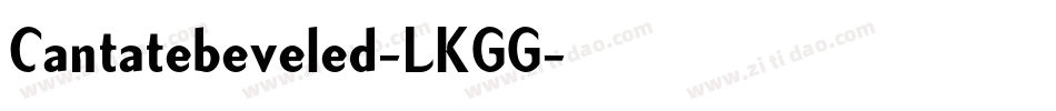 Cantatebeveled-LKGG字体转换