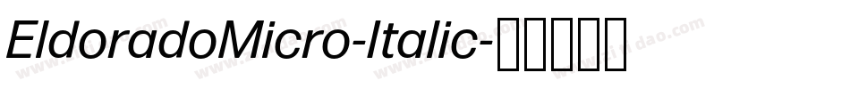 EldoradoMicro-Italic字体转换