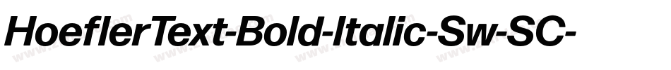 HoeflerText-Bold-Italic-Sw-SC字体转换