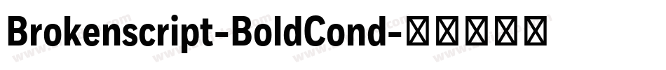 Brokenscript-BoldCond字体转换